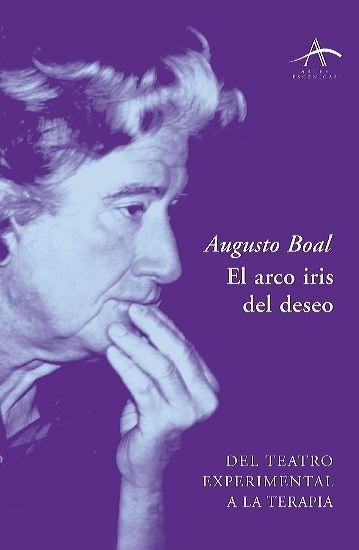 El arco iris del deseo "Del teatro experimental a la terapia"
