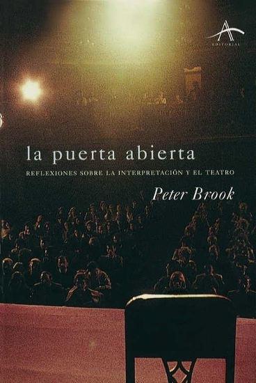 La puerta abierta "Reflexiones sobre la interpretación y el teatro"