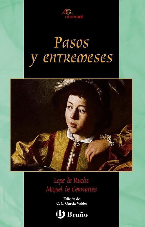 Pasos y entremeses "(Lope de Rueda) (Miguel de Cervantes)"