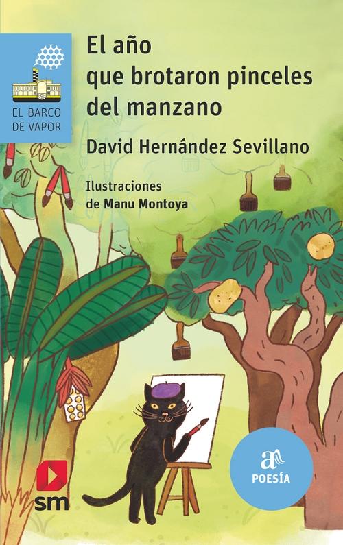 El año que brotaron pinceles del manzano "(Poesía)"
