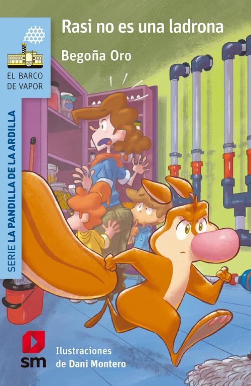 Rasi no es una ladrona "(Serie La pandilla de la ardilla - 4)"
