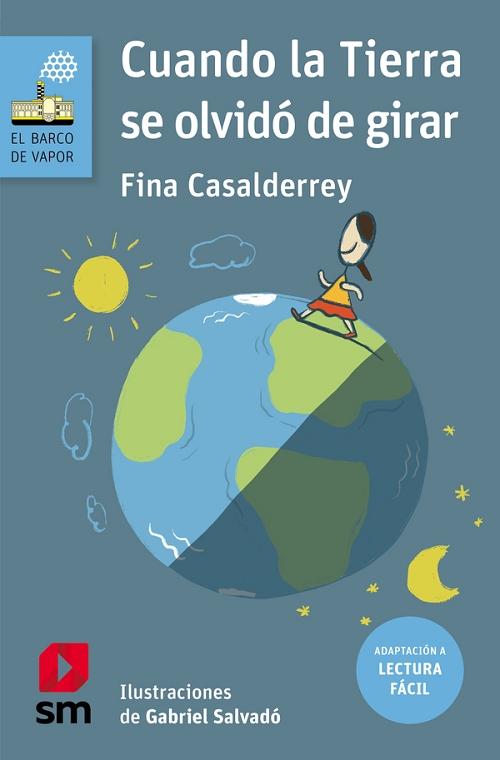 Cuando la Tierra se olvidó de girar "(Lectura fácil)"