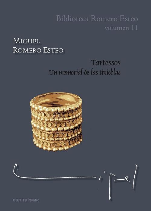 Tartessos "Un memorial de las tinieblas (Biblioteca Romero Esteo - Volumen 11)"