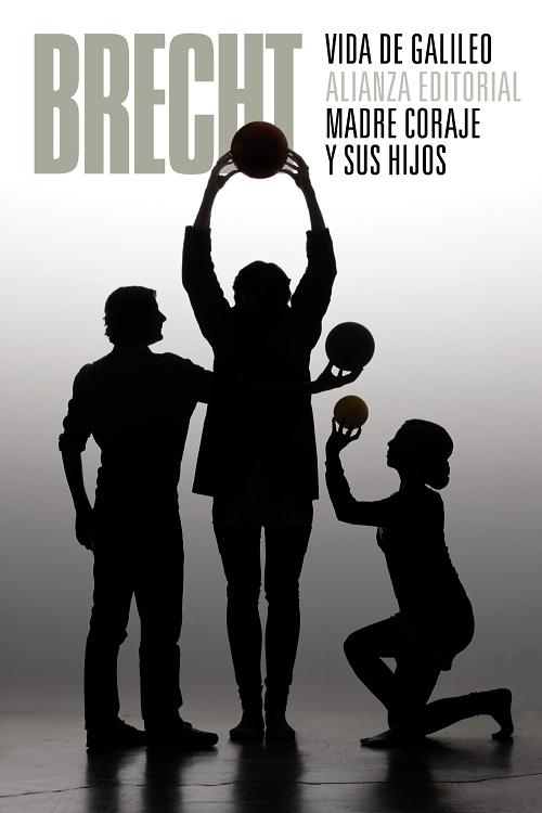 Vida de Galileo / Madre Coraje y sus hijos "(Teatro completo - 7)"