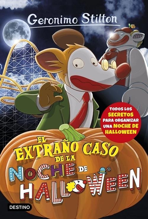 El extraño caso de la noche de Halloween "(Geronimo Stilton - 29)"