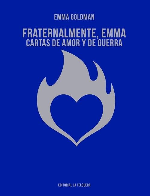 Fraternalmente, Emma "Cartas de amor y de guerra"