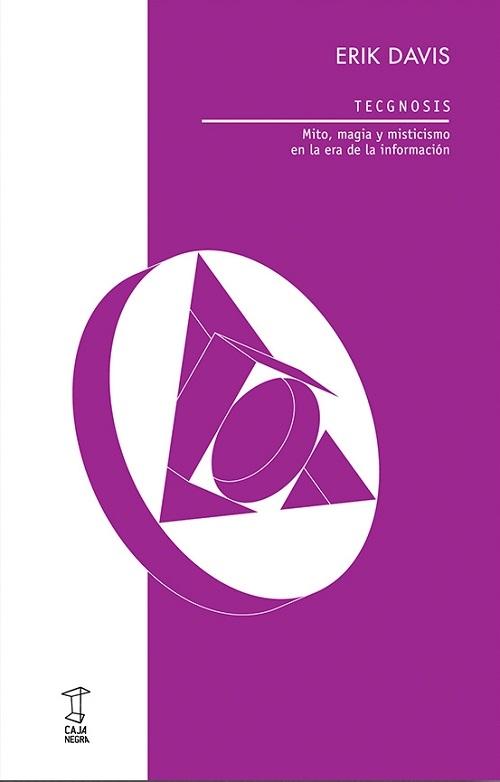 TecGnosis "Mito, magia y misticismo en la era de la información"