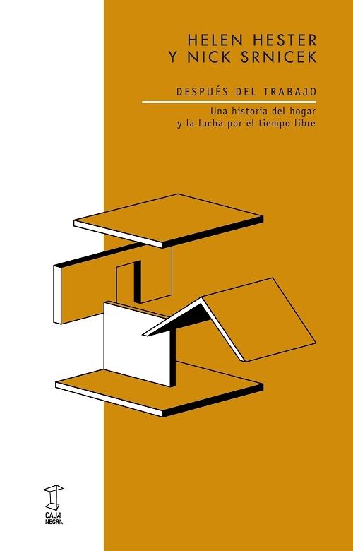 Después del trabajo "Una historia del hogar y la lucha por el tiempo libre"