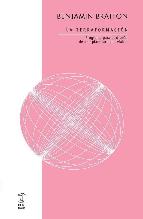 La terraformación "Programa para el diseño de una planetariedad viable"