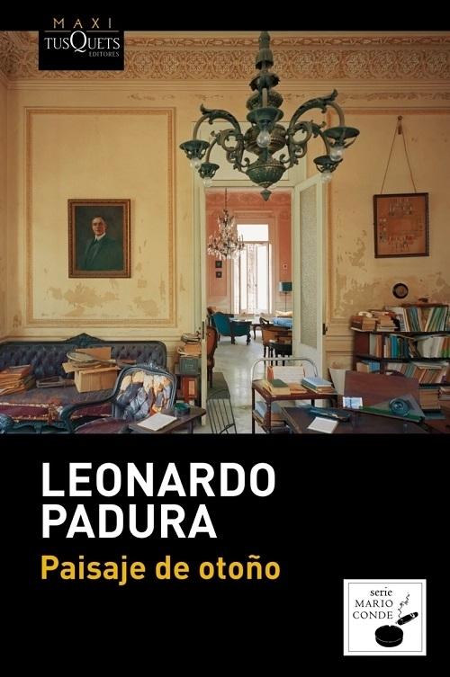 Paisaje de otoño "(Serie Mario Conde - 4). Las cuatro estaciones - 4"