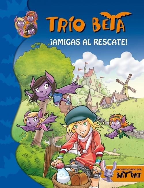 ¡Amigas al recate! "(Tría Beta - 3)"