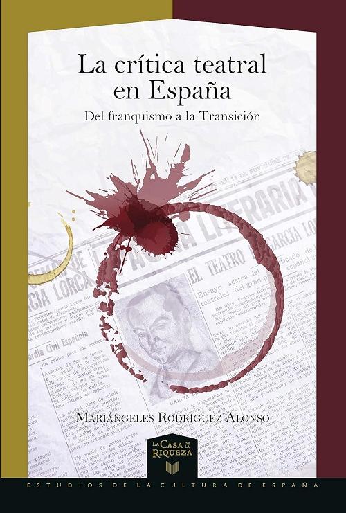 La crítica teatral en España "Del franquismo a la Transición"