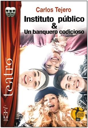 Instituto público / Un banquero codicioso