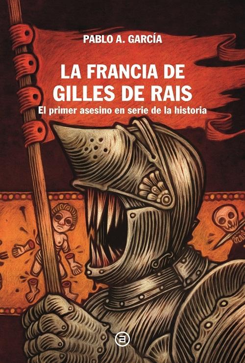 La Francia de Gilles de Rais "El primer asesino en serie de la historia"