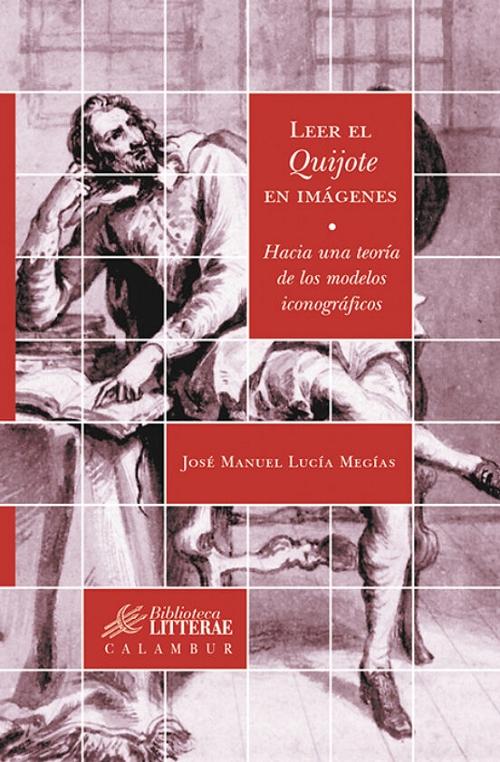 Leer el Quijote en imágenes "Hacia una teoría de los modelos iconográficos"