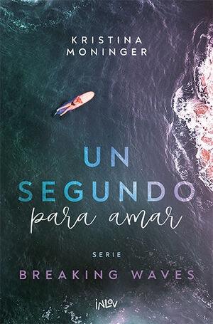Un segundo para amar "(Breaking Waves - 1)"