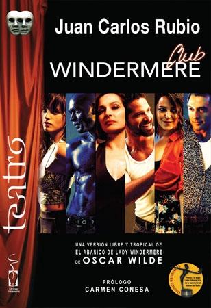 Windermere Club "Una versión libre y tropical de <El abanico de Lady Windermere>"