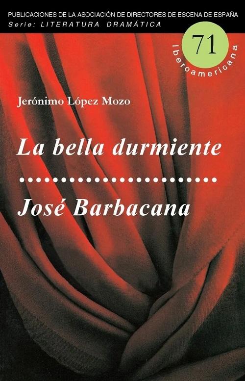 La bella durmiente / José Barbacana