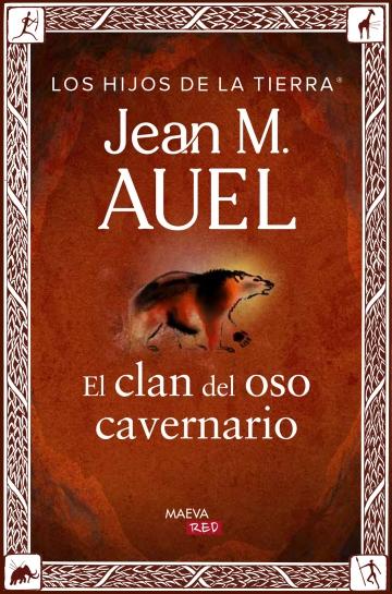 El clan del oso cavernario "(Los hijos de la Tierra - 1) (Edición actualizada y revisada)"