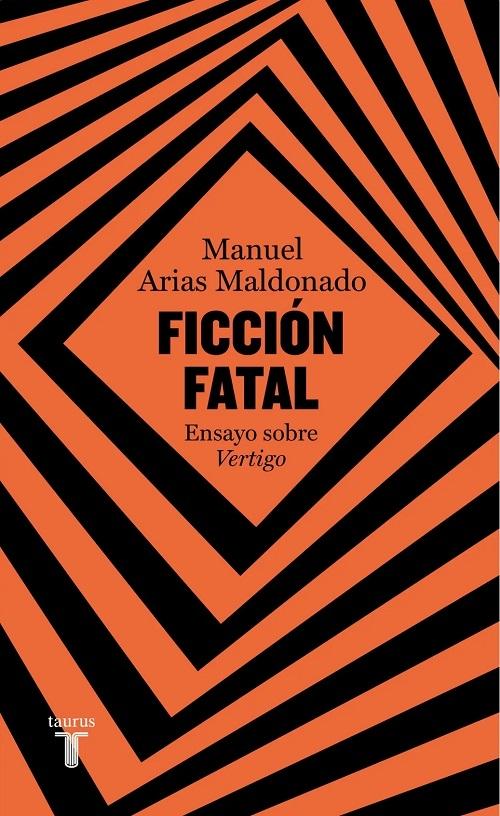 Ficción fatal "Ensayo sobre <Vértigo>"