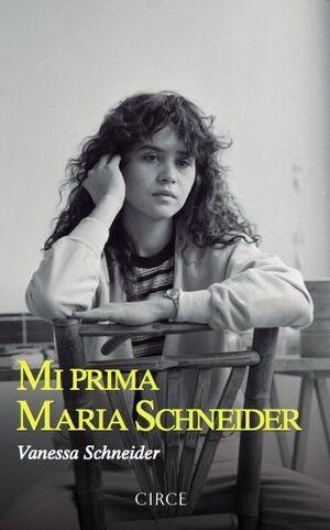 Mi prima, Maria Schneider