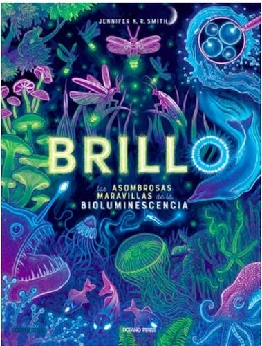 Brillo "Las asombrosas maravillas de la bioluminiscencia"