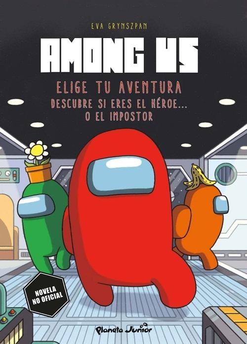 Among Us "Elige tu aventura. Descubre si eres el héroe... o el impostor"