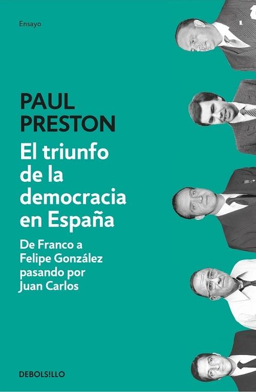El triunfo de la democracia en España "De Franco a Felipe González pasando por Juan Carlos"