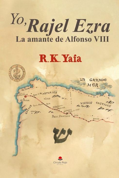 Yo, Rajel Ezra "La amante de Alfonso VIII"