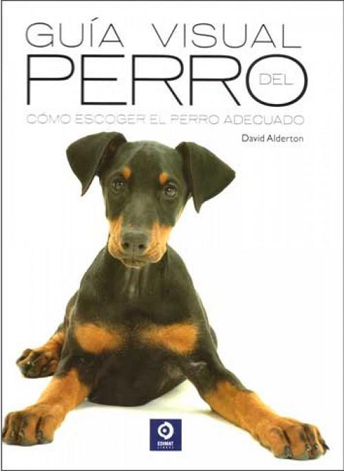 Guía visual del Perro "Cómo escoger el perro adecuado"