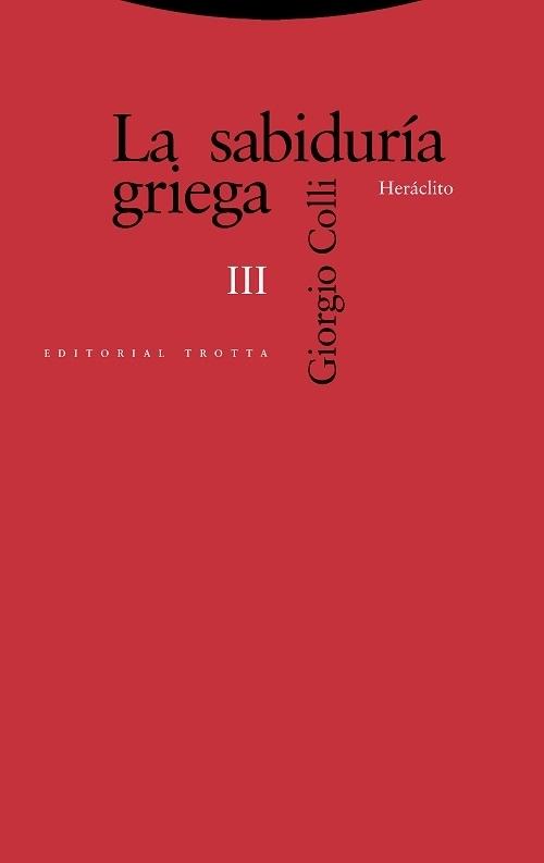 La sabiduría griega - III "Heráclito"