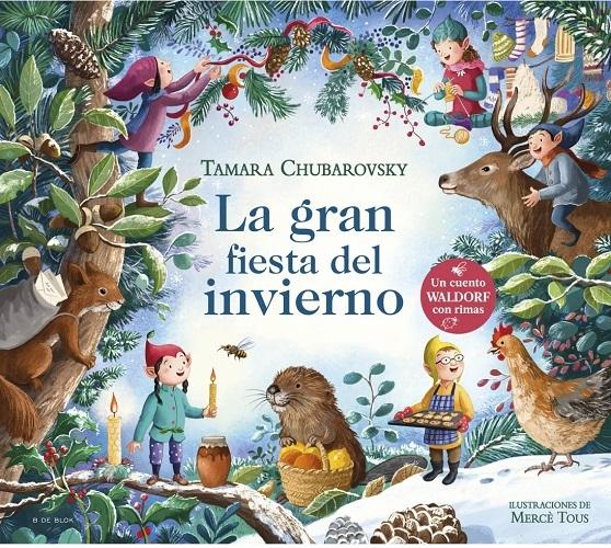 La gran fiesta del invierno "(Un cuento Waldorf con rimas)"