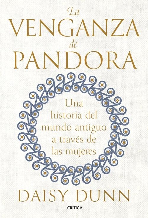 La venganza de Pandora "Una historia del mundo antiguo a través de las mujeres"