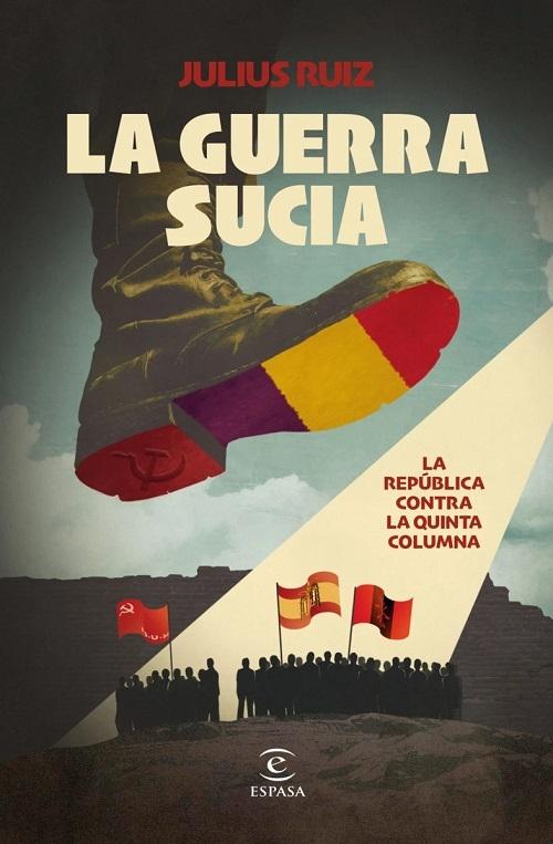 La guerra sucia "La República contra la quinta columna".