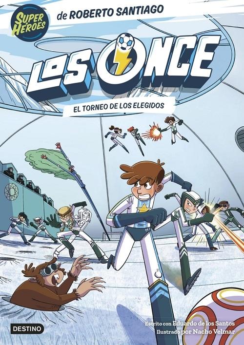 El torneo de los elegidos "(Los Once - 8) (SuperHéroes)"