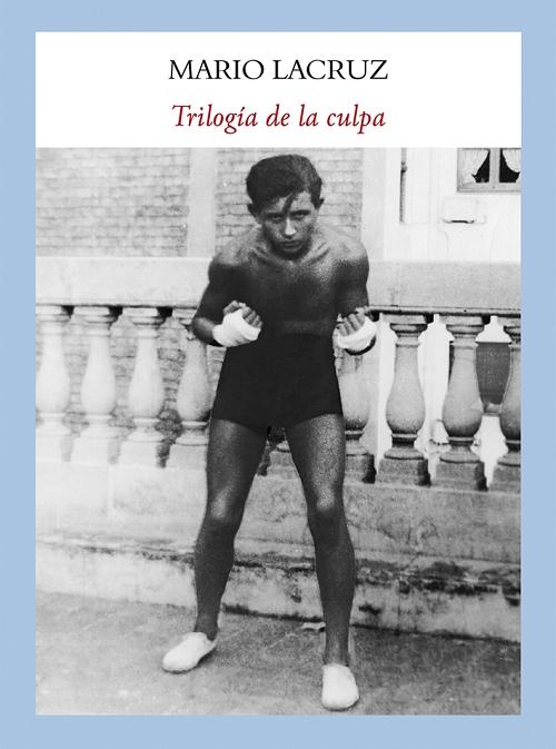 Trilogía de la culpa "El inocente / La tarde / El ayudante del verdugo"