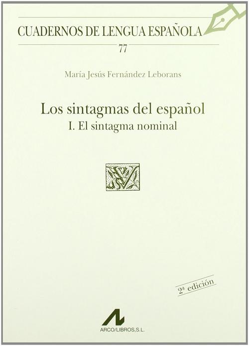 Los sintagmas del español - I: El sintagma nominal