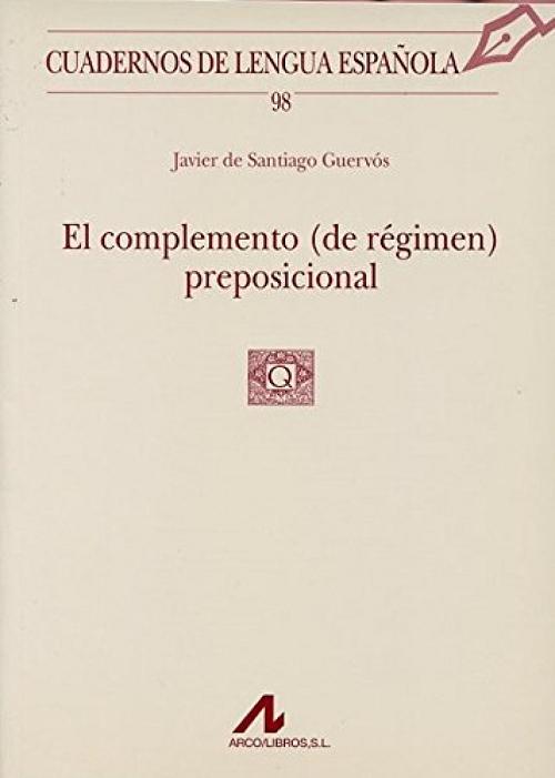 El complemento (de régimen) preposicional