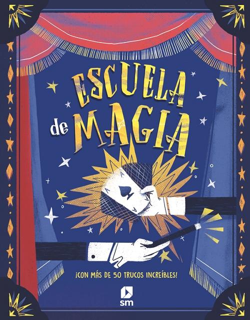 Escuela de magia "¡Con más de 50 trucos increíbles!"