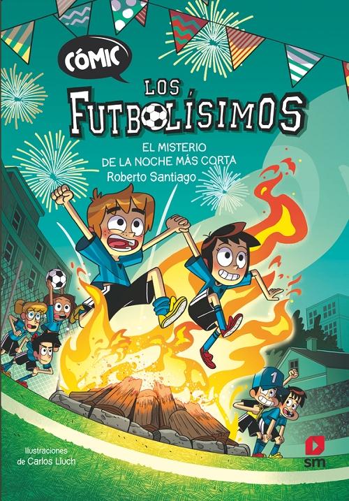 El misterio de la noche más corta "(Los Futbolísimos. Cómic - 3)"
