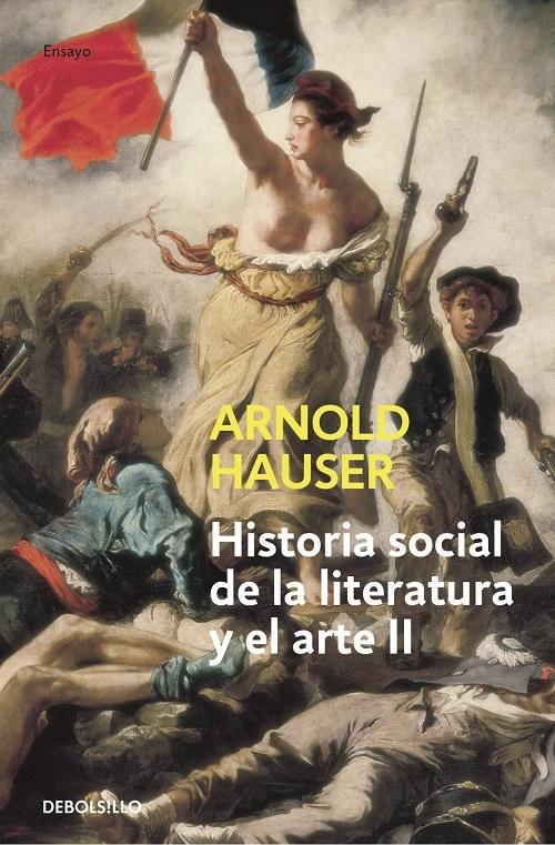 Historia social de la literatura y el arte - 2 "Desde el rococó hasta la época del cine"