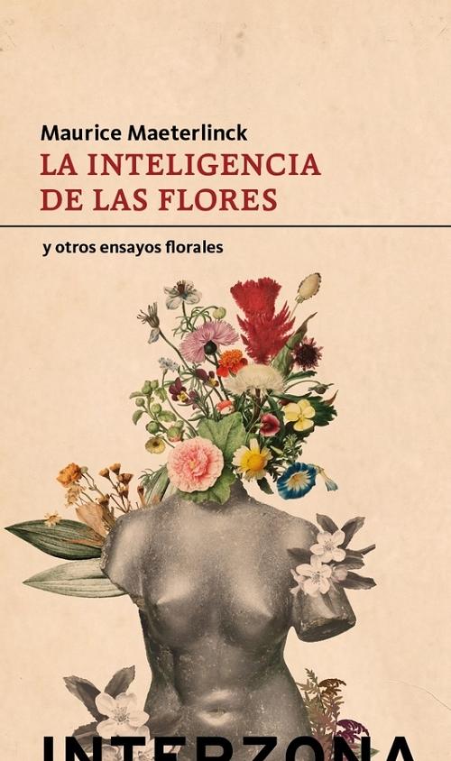 La inteligencia de las flores "Y otros ensayos florales"