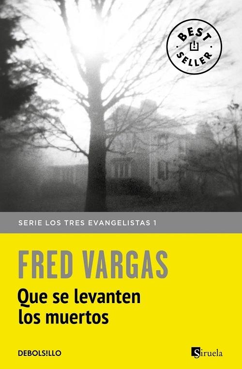 Que se levanten los muertos "(Serie Los Tres Evangelistas - 1)"