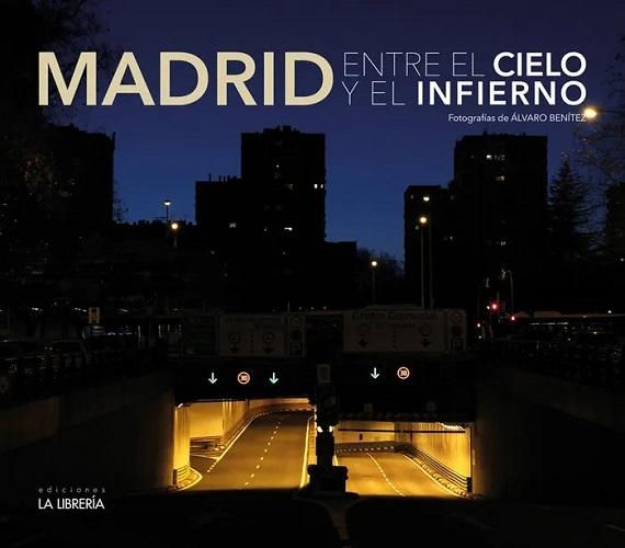 Madrid entre el cielo y el infierno.