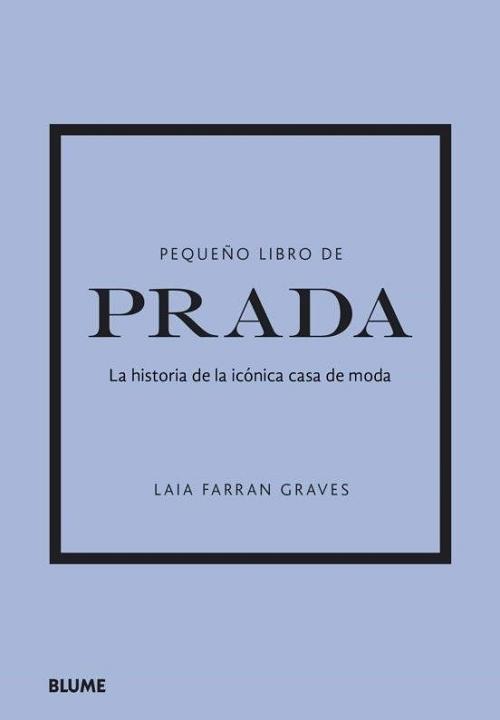 Pequeño libro de Prada "La historia de la icónica casa de moda"