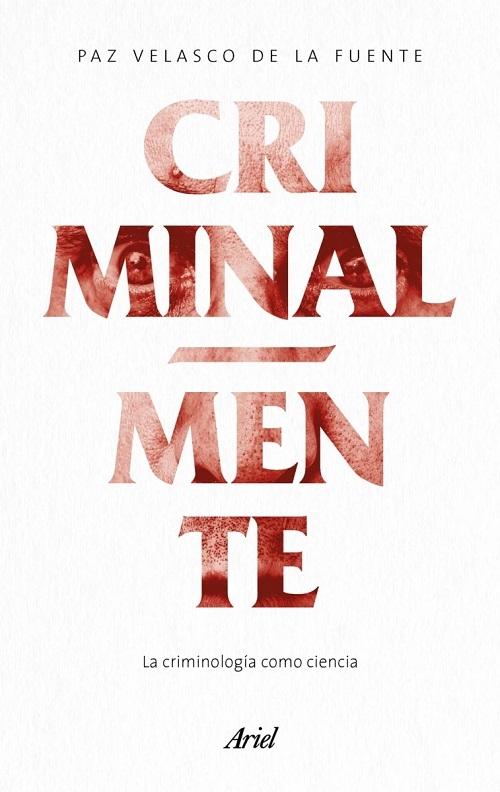 Criminal-mente "La criminología como ciencia"