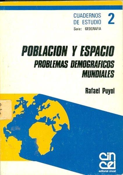 Población y espacio "Problemas demográficos mundiales"