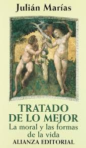 Tratado de lo mejor "La moral y las formas de la vida"