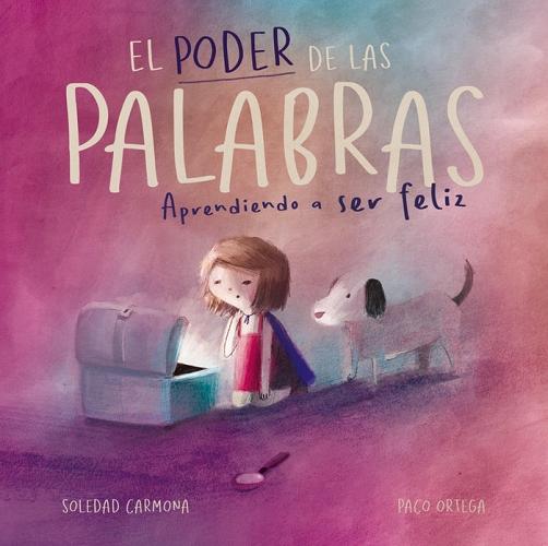 El poder de las palabras "Aprendiendo a ser feliz"