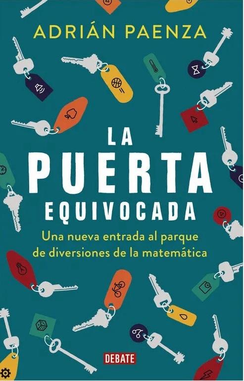 La puerta equivocada "Una nueva entrada al parque de diversiones de la matemática"